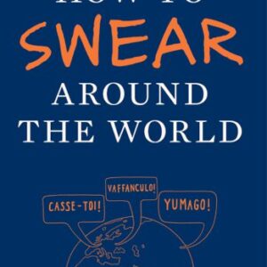 خرید و دانلود نسخه کامل کتاب How to Swear Around the World