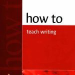 خرید و دانلود نسخه کامل کتاب How to Teach Writing