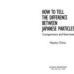 خرید و دانلود نسخه کامل کتاب How to Tell the Difference between Japanese Particles: Comparisons and Exercises