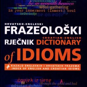 خرید و دانلود نسخه کامل کتاب Hrvatsko-engleski frazeološki rječnik (Croatian-English dictionary of idioms)