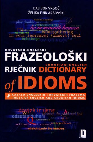 خرید و دانلود نسخه کامل کتاب Hrvatsko-engleski frazeološki rječnik (Croatian-English dictionary of idioms)_68bd4389c44e6.jpeg خرید و دانلود نسخه کامل کتاب Hrvatsko-engleski frazeološki rječnik (Croatian-English dictionary of idioms)