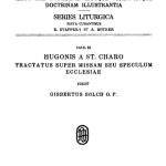 خرید و دانلود نسخه کامل کتاب Hugonis a St. Charo Tractatus super missam, seu Speculum ecclesiae [Expositio missae]