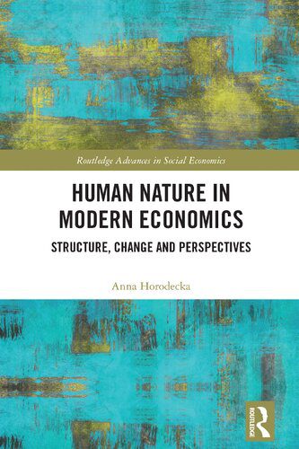 خرید و دانلود نسخه کامل کتاب Human Nature in Modern Economics: Structure, Change and Perspectives_68c82265845a5.jpeg خرید و دانلود نسخه کامل کتاب Human Nature in Modern Economics: Structure, Change and Perspectives