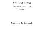 خرید و دانلود نسخه کامل کتاب Hun Yuʼun Snopel. Tercera Cartilla Tzeltal. Dialecto de Bachajón