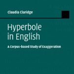 خرید و دانلود نسخه کامل کتاب Hyperbole in English: A Corpus-based Study of Exaggeration (Studies in English Language)