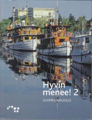 خرید و دانلود نسخه کامل کتاب Hyvin menee! 2. Suomea aikuisille (Учебник+Словарь)_68b81dcca0570.jpeg خرید و دانلود نسخه کامل کتاب Hyvin menee! 2. Suomea aikuisille (Учебник+Словарь)