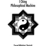 خرید و دانلود نسخه کامل کتاب I CHING: Philosophical Machine