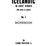 خرید و دانلود نسخه کامل کتاب Icelandic in Easy Stages: Bk. 1 (Workbook)
