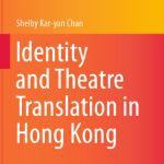 خرید و دانلود نسخه کامل کتاب Identity and Theatre Translation in Hong Kong