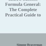 خرید و دانلود نسخه کامل کتاب IELTS Success Formula General: The Complete Practical Guide to a Top IELTS Score