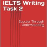 خرید و دانلود نسخه کامل کتاب IELTS Writing Task 2: Success Through Understanding