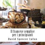 خرید و دانلود نسخه کامل کتاب Il francese semplice per i principianti
