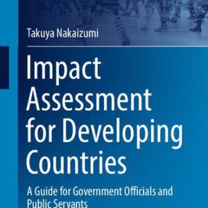 خرید و دانلود نسخه کامل کتاب Impact Assessment for Developing Countries: A Guide for Government Officials and Public Servants