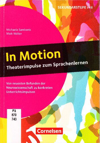 خرید و دانلود نسخه کامل کتاب In Motion. Theaterimpulse zum Sprachenlernen_68b6b0aea53f3.jpeg خرید و دانلود نسخه کامل کتاب In Motion. Theaterimpulse zum Sprachenlernen