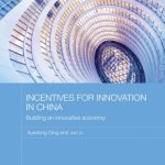 خرید و دانلود نسخه کامل کتاب Incentives for Innovation in China: Building an Innovative Economy