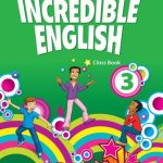خرید و دانلود نسخه کامل کتاب Incredible English 3 Class Book