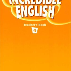 خرید و دانلود نسخه کامل کتاب Incredible English 4. Teacher’s book