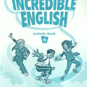 خرید و دانلود نسخه کامل کتاب Incredible English 6. Activity Book