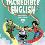 خرید و دانلود نسخه کامل کتاب Incredible English 6. Class Book