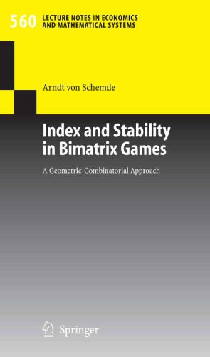 خرید و دانلود نسخه کامل کتاب Index and Stability in Bimatrix Games: A Geometric-Combinatorial Approach (Lecture Notes in Economics and Mathematical Systems)_68c9f2dd7fa30.jpeg خرید و دانلود نسخه کامل کتاب Index and Stability in Bimatrix Games: A Geometric-Combinatorial Approach (Lecture Notes in Economics and Mathematical Systems)
