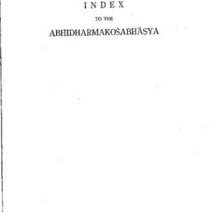 خرید و دانلود نسخه کامل کتاب Index to the Abhidharmakosabhasya I : Sanskrit-Tibetan-Chinese = 俱舍論索引Ⅰ