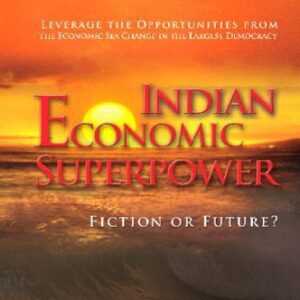 خرید و دانلود نسخه کامل کتاب Indian Economic Superpower: Fiction or Future (World Scientific Series on 21st Century Business)