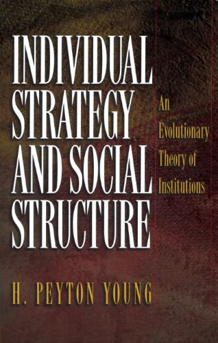 خرید و دانلود نسخه کامل کتاب Individual Strategy and Social Structure: An Evolutionary Theory of Institutions_68c8aa3d27994.jpeg خرید و دانلود نسخه کامل کتاب Individual Strategy and Social Structure: An Evolutionary Theory of Institutions