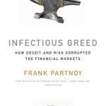 خرید و دانلود نسخه کامل کتاب Infectious Greed: How Deceit and Risk Corrupted the Financial Markets