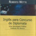 خرید و دانلود نسخه کامل کتاب Inglês Para Concurso de Diplomata: uma abordagem prática Instituto Rio Branco