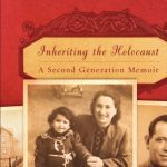 خرید و دانلود نسخه کامل کتاب Inheriting the Holocaust: A Second Generation Memoir