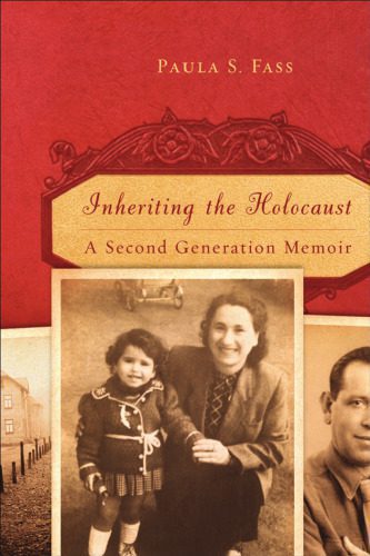 خرید و دانلود نسخه کامل کتاب Inheriting the Holocaust: A Second Generation Memoir_68cb9fadeb357.jpeg خرید و دانلود نسخه کامل کتاب Inheriting the Holocaust: A Second Generation Memoir