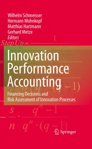 خرید و دانلود نسخه کامل کتاب Innovation performance accounting: Financing Decisions and Risk Assessment of Innovation Processes_68cb8d046097a.jpeg خرید و دانلود نسخه کامل کتاب Innovation performance accounting: Financing Decisions and Risk Assessment of Innovation Processes