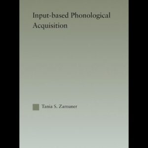 خرید و دانلود نسخه کامل کتاب Input-based Phonological Acquisition (Outstanding Dissertations in Linguistics)