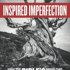 خرید و دانلود نسخه کامل کتاب Inspired Imperfection: How the Bible’s Problems Enhance Its Divine Authority