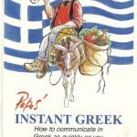 خرید و دانلود نسخه کامل کتاب Instant Greek – Sofort Griechisch – Blixtsnabbt Grekiska – Grec Éclair – Στο τάκα τάκα Ελληνικά : How to Communicate in Greek as Quickly as You Can Twist Your Wrist!
