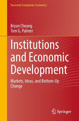 خرید و دانلود نسخه کامل کتاب Institutions and Economic Development: Markets, Ideas, and Bottom-Up Change_68c7f87f6eb50.jpeg خرید و دانلود نسخه کامل کتاب Institutions and Economic Development: Markets, Ideas, and Bottom-Up Change