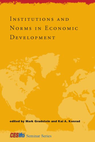 خرید و دانلود نسخه کامل کتاب Institutions and Norms in Economic Development (CESifo Seminar Series)_68ca2cd03969c.jpeg خرید و دانلود نسخه کامل کتاب Institutions and Norms in Economic Development (CESifo Seminar Series)