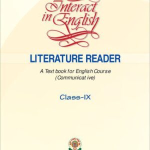 خرید و دانلود نسخه کامل کتاب Interact in English: Literature Reader – A Textbook for English Course (Communicative), Class 9
