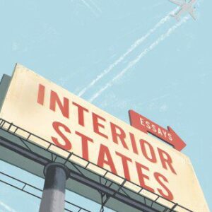 خرید و دانلود نسخه کامل کتاب Interior States: Essays