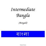 خرید و دانلود نسخه کامل کتاب Intermediate Bangla (Bengali)