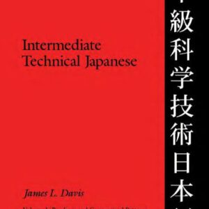 خرید و دانلود نسخه کامل کتاب Intermediate Technical Japanese: Readings and Grammatical Patterns