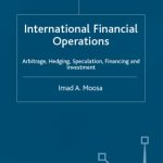 خرید و دانلود نسخه کامل کتاب International Financial Operations: Arbitrage, Hedging, Speculation, Financing and Investment