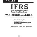 خرید و دانلود نسخه کامل کتاب International Financial Reporting Standards (IFRS) Workbook and Guide: Practical insights, Case studies, Multiple-choice questions, Illustrations