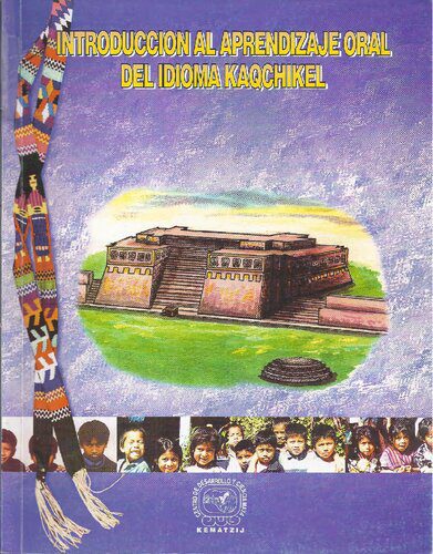 خرید و دانلود نسخه کامل کتاب Introduccion al apendizaje oral del idioma kaqchikel_68bd9ba6028e9.jpeg خرید و دانلود نسخه کامل کتاب Introduccion al apendizaje oral del idioma kaqchikel