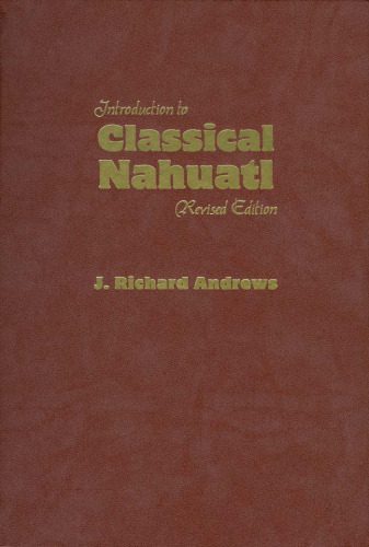 خرید و دانلود نسخه کامل کتاب Introduction to Classical Nahuatl_68bdd72b0bcf6.jpeg خرید و دانلود نسخه کامل کتاب Introduction to Classical Nahuatl