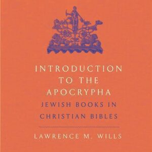 خرید و دانلود نسخه کامل کتاب Introduction to the Apocrypha: Jewish Books in Christian Bibles
