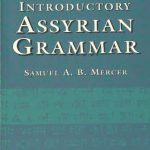 خرید و دانلود نسخه کامل کتاب Introductory Assyrian Grammar