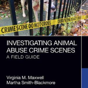 خرید و دانلود نسخه کامل کتاب Investigating Animal Abuse Crime Scenes: A Field Guide