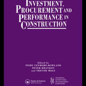 خرید و دانلود نسخه کامل کتاب Investment, Procurement and Performance in Construction: The First National RICS Research Conference