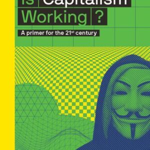 خرید و دانلود نسخه کامل کتاب Is Capitalism Working?: A Primer for the 21st Century